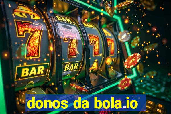 donos da bola.io